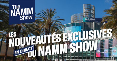 Nouveautés NAMM 2026 : toutes les annonces à suivre