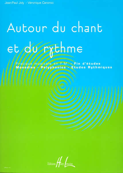 Lemoine Joly J.-P. & Canonici V. - Autour Du Chant et Du Rythme Vol.4