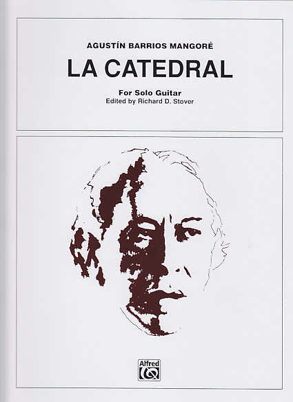 Barrios Mangore Agustin - La Catedral For Solo Guitar