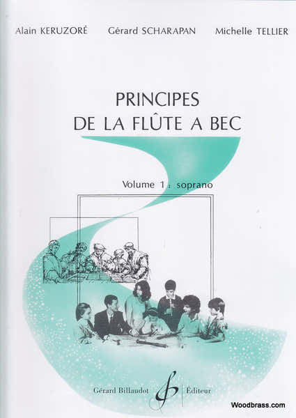 Keruzore Alain - Principes De La Flute A Bec Volume 1