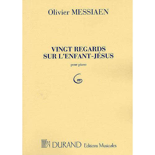 Durand Messiaen Vingt Regards Sur l'ENFANT-jesus Pour Piano