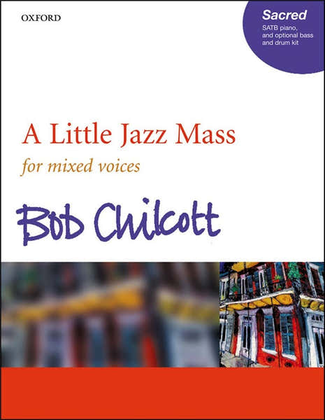 Oxford University Press A Little Jazz Mass For Mixed Voices - Chilcott
