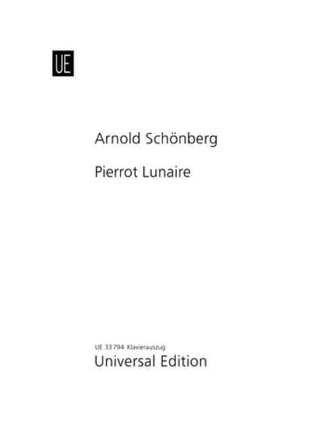 Schoenberg A. - Pierrot Lunaire Op. 21 - Reduction Piano