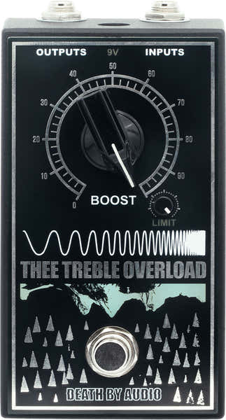 Death By Audio Thee Treble Overload - Fuzz