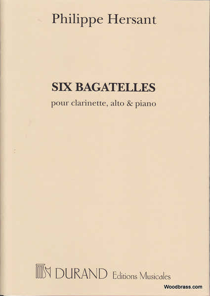 HERSANT PH. - SIX BAGATELLES - CLARINETTE ALTO ET PIANO
