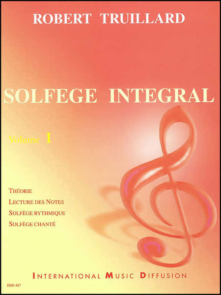 Imd Arpeges Solfège Intégral Vol.1 - Truillard