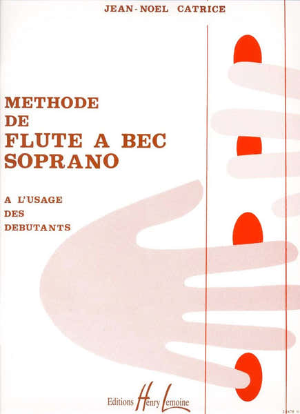 Lemoine Méthode De Flûte A Bec Soprano - Catrice