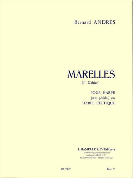 Hamelle Editeurs Andres Bernanrd - Marelles Vol.1 N°1-6 - Harpe
