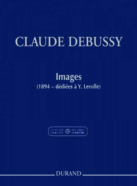 Durand DEBUSSY C. - IMAGES OUBLIEES - PIANO