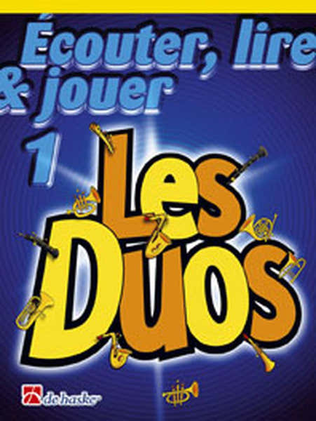 Ecouter Lire Et Jouer - Les Duos Vol.1 - Saxophone Ténor Soprano