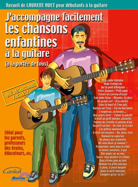 Carisch Huet L. - J'accompagne Facilement Les Chansons Enfantines A La Guitare + Audio