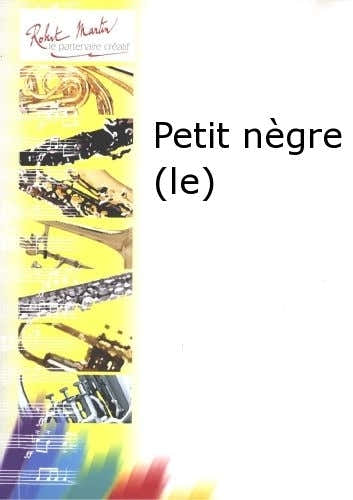 Robert Martin Debussy C. - Petit Ngre (le)