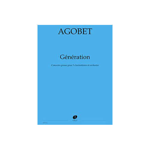 Jobert Agobet - Générations (3cl/orch) - 3 Clarinettes et Orchestre