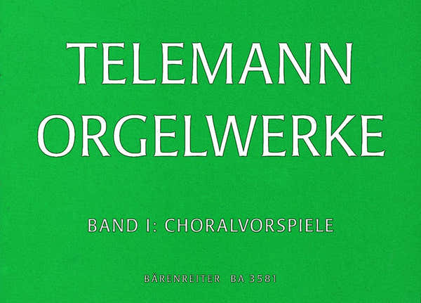 Barenreiter Telemann G.P. - Orgelwerke Vol.1 Choralvorspiele - Orgue