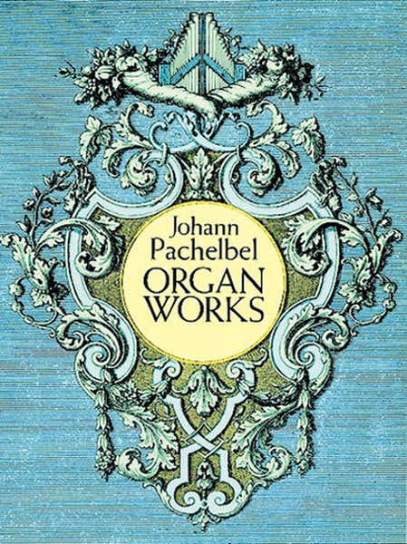 Pachelbel J. - Organ Works