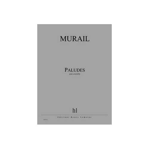 Jobert Murail - Paludes Po+pies - Ensemble