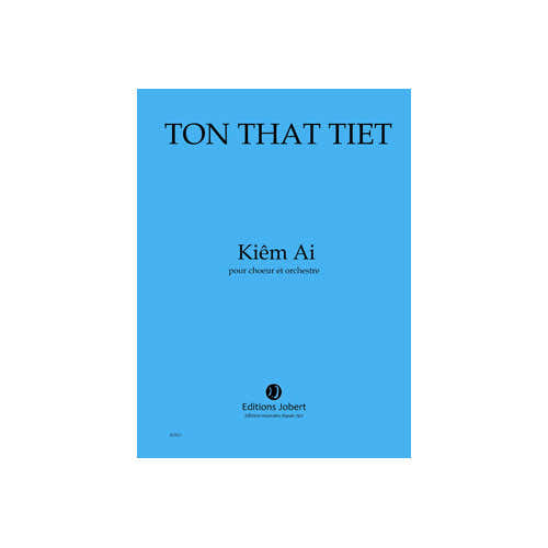 Jobert Tonthattiet - Kiêm Ai - Choeur et Orchestre