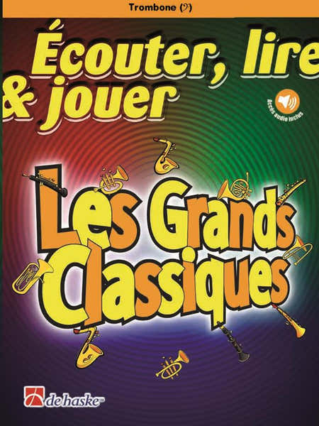 Ecouter Lire et Jouer - Les Grands Classiques - Trombone & Piano