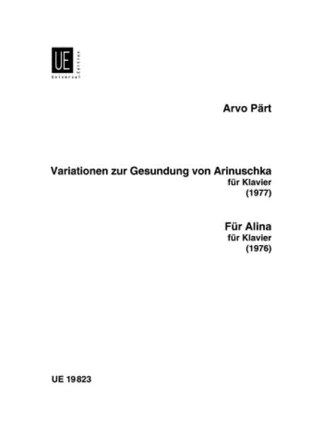 Universal Edition Part Arvo - Variatonen Zur Gesundung Von Arinushka Fur Alina - Piano