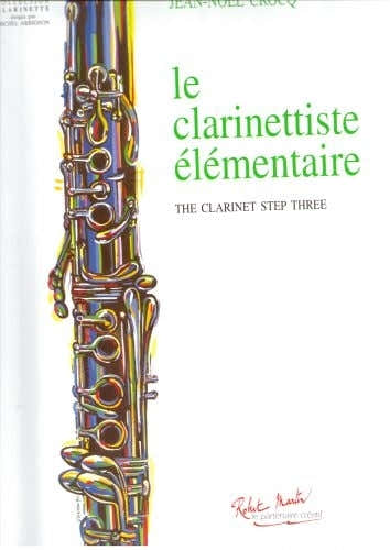Robert Martin Crocq J.M. - Le Clarinettiste Elementaire