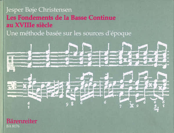 CHRISTENSEN J.B. - LES FONDEMENTS DE LA BASSE CONTINUE AU XVIIIE SIECLE - CLAVECIN