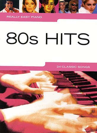 Wise Publications Really Easy Piano - 80'S Hits