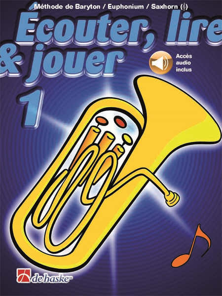 Dehaske Écouter Lire Et Jouer Vol.1 Baryton Euphonium Saxhorn
