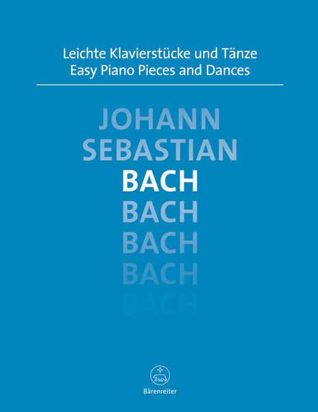 Bach J.S. - Leichte Klavierstucke Und Tanze - Piano