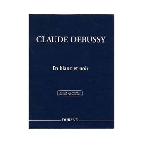 Durand Debussy C. - En Blanc et Noir - 2 Pianos