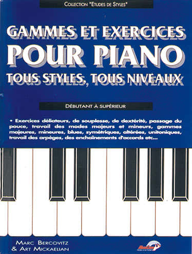 Carisch Bercovitz & Mickaelian - Gammes Et Exercices Pour Piano Tous Styles Tous Niveaux