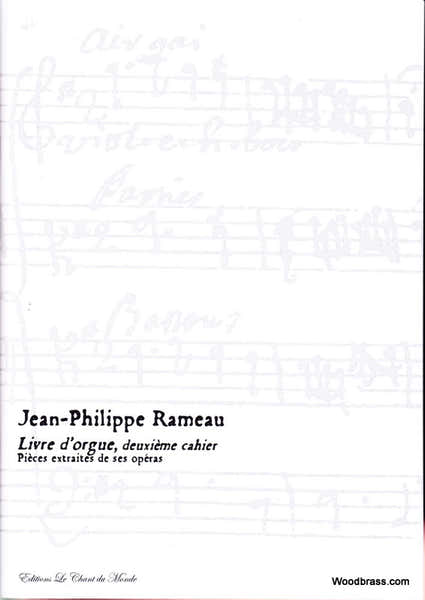 Chant Du Monde Ch Du Monde Rameau J.P. - Livre D'Orgue Deuxieme Cahier