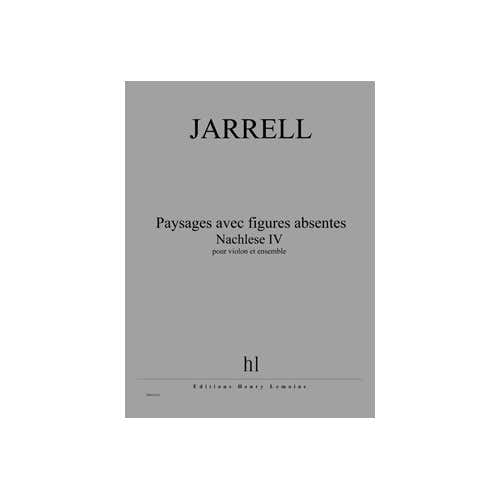Jarrell - Paysages Avec Figures Absentes - Violon et Ensemble