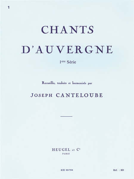 Canteloube Joseph - Chansons D'auvergne Vol.1 - Chant & Piano