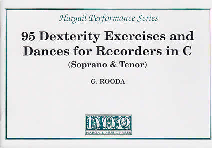Hargail Music Press 95 Dexterity Exercises And Dances For Recorders - Rooda