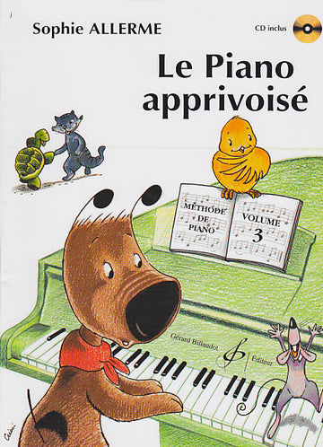 ALLERME SOPHIE - LE PIANO APPRIVOISE VOL.3 + CD - PIANO