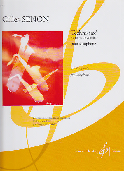 Billaudot Sn Gilles - Techni-Sax' 32 Textes De Velocite - Saxophone
