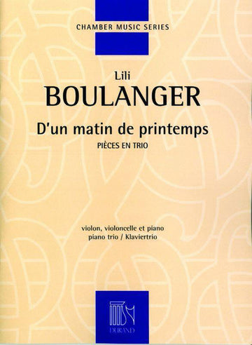 Boulanger L. - D'Un Matin De Printemps - Violon Violoncelle Et Piano