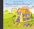 Bonjour Madame Musique ! CD seul