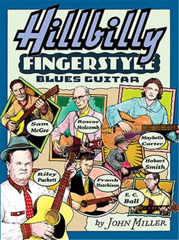 John Miller - Hillbilly Fingerstyle Blues Guitar