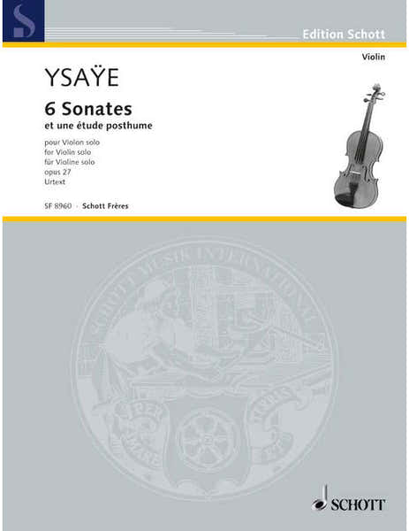 Ysaye Eugene - 6 Sonates Op. 27