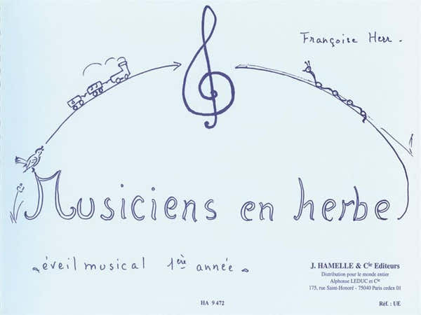 Herr Francoise - Musiciens En Herbe Eveil Musical 1Ere Annee