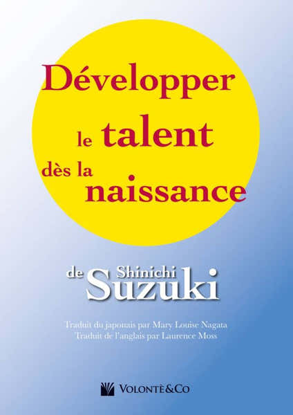 Volonte&Co SUZUKI SHINICHI - DEVELOPPER LE TALENT DES LA NAISSANCE