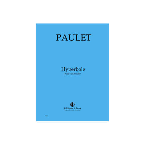 Paulet - Hyperbole - Violoncelle