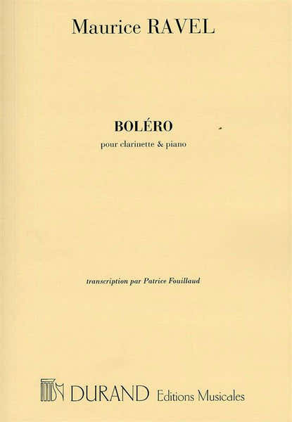 RAVEL M. - BOLERO - CLARINETTE ET PIANO