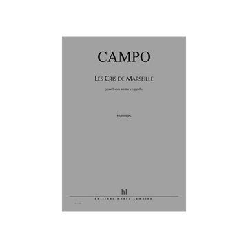 Campo - Cris De Marseille (par 5ex) - 5 Solistes Ou Pour Choeur Mixte À 5 Voix