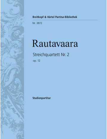 Rautavaara - Streichquartett NR. 2 Op. 12