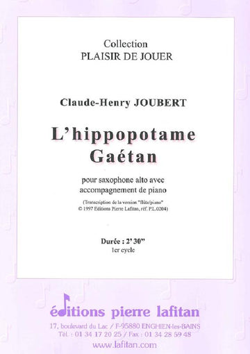 Joubert CLAUDE-henry - L'hippopotame Gaetan - Saxophone Alto et Piano
