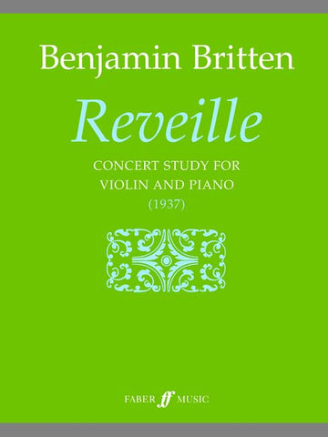 BRITTEN BENJAMIN - REVEILLE - VIOLIN AND PIANO