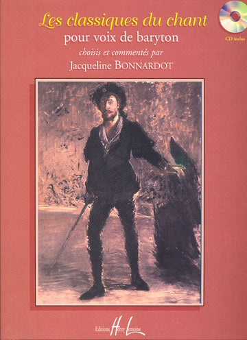 Bonnardot Jacqueline - Les Classiques Du Ch + Cd - Baryton Piano