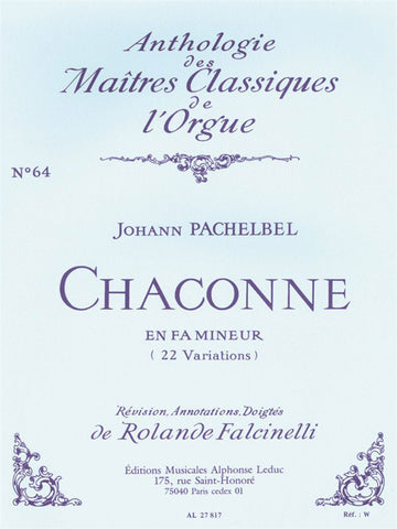 PACHELBEL J. - CHACONNE EN FA MAJEURE (32 VARIATIONS) - ORGUE